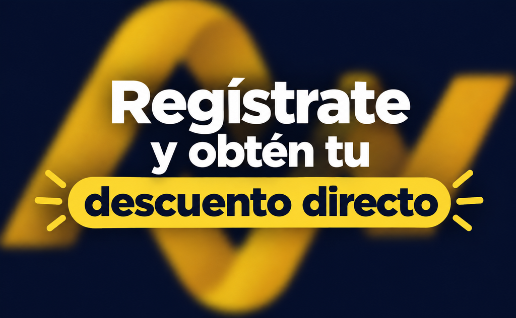 Regístrate y obtén tu descuento directo